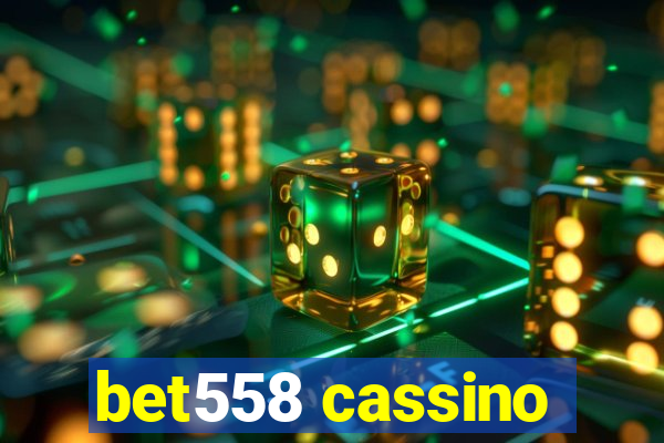 bet558 cassino